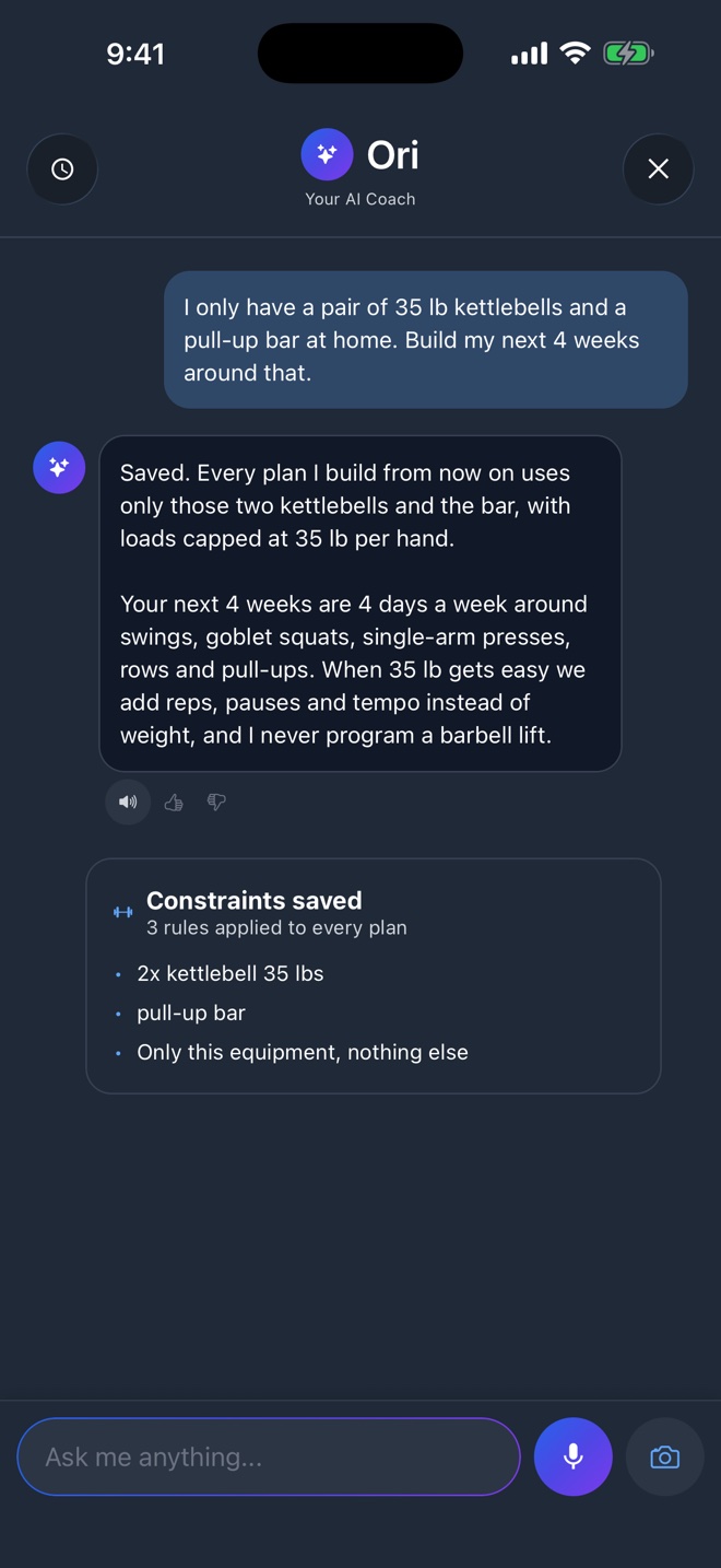 Ori chat where the user says they only have two 35 lb kettlebells and a pull-up bar, and Ori replies with a Constraints saved card listing three rules applied to every plan